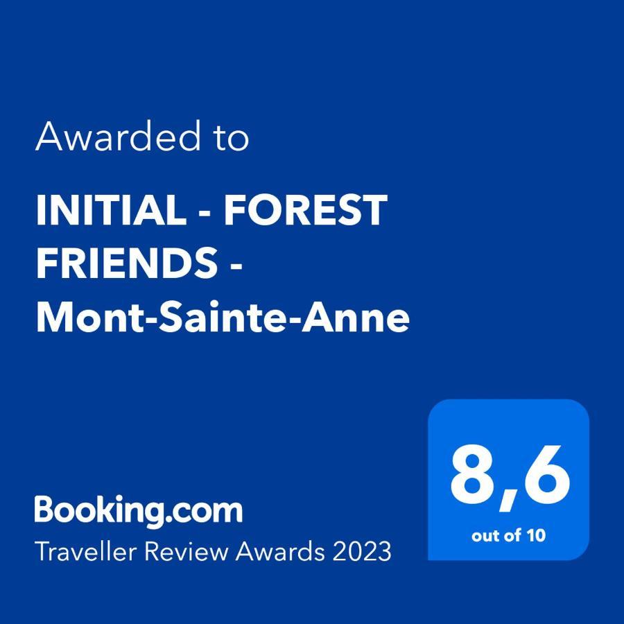 Initial - Forest Friends - Mont-Sainte-Anne Beaupre Exterior photo